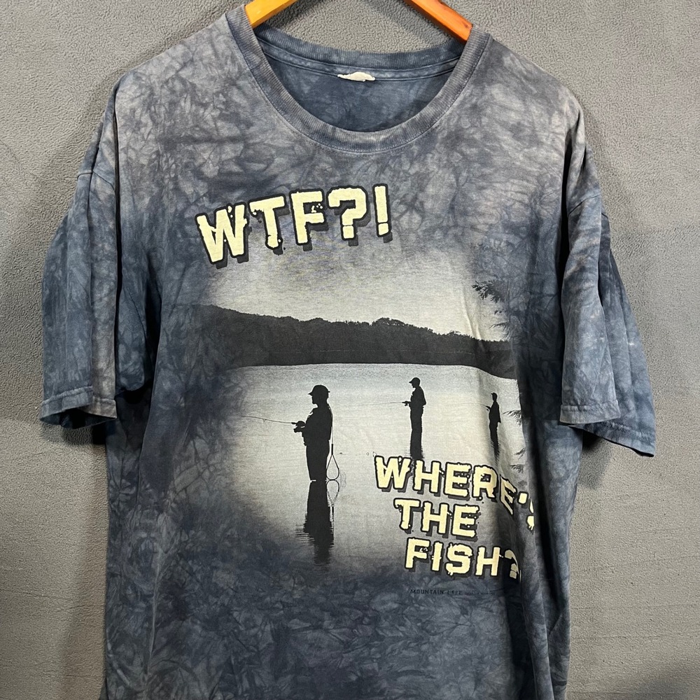 Mountain Life Fishing T-Shirt Mens XL Blue Tie Dye WTF Wheres The Fish Graphic